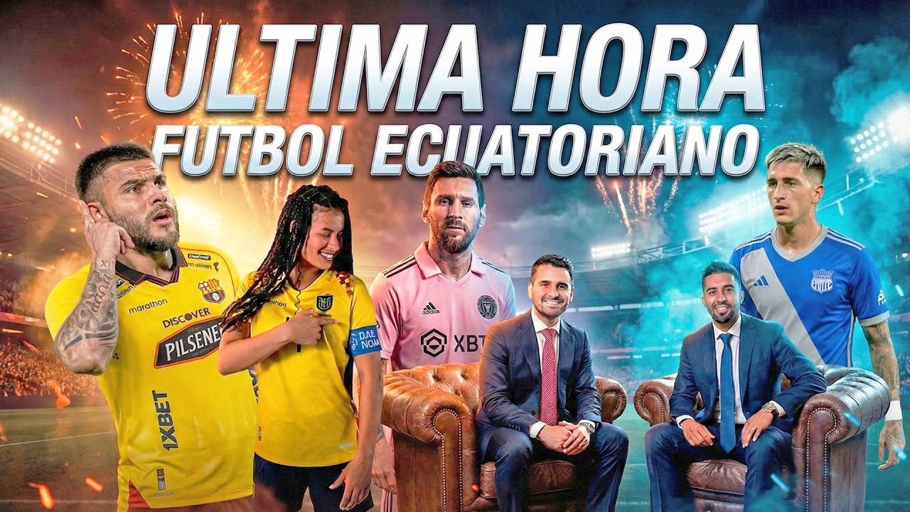 ¡$650 SUITE para MESSI en GYE! | EMELEC, BSC rompen el mercado | ¿La TRI al Mundial? | LDU Fichajes