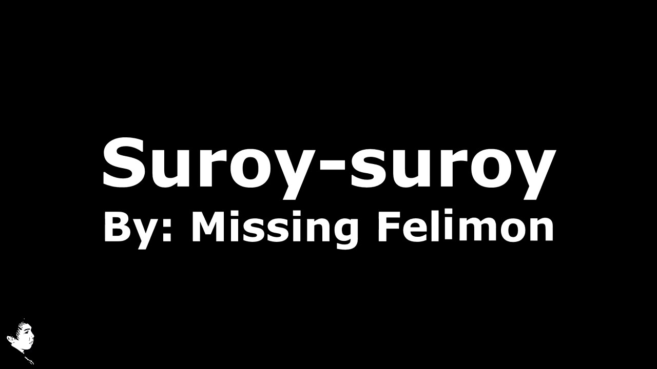 Missing Filemon   Suroy suroy