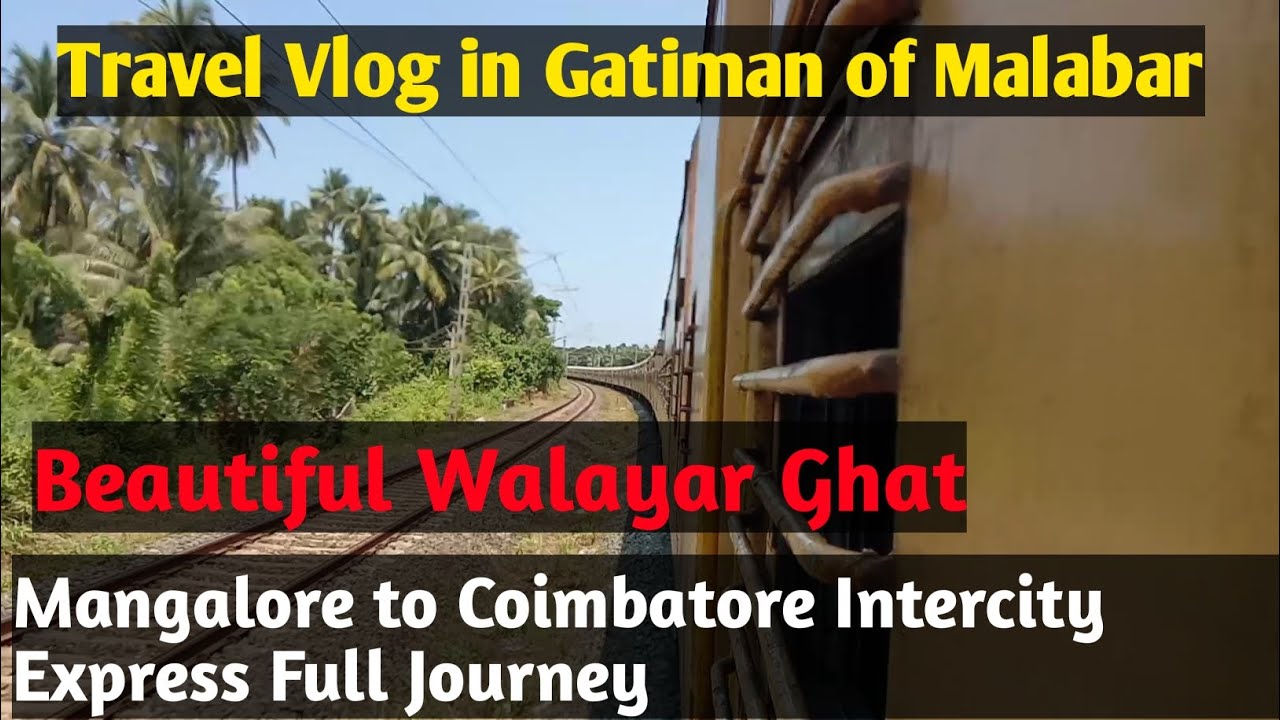 🚂🚃🚃 Mangalore to Coimbatore Intercity Express Full Journey #travel #train #nature #tamil #kerala