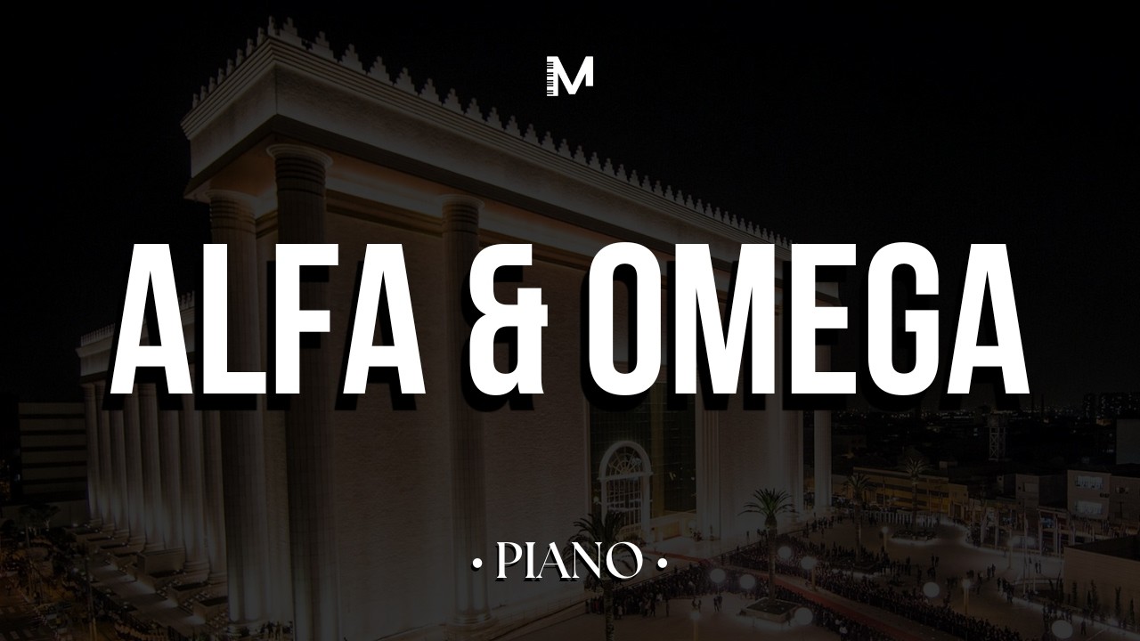 Alfa y Omega (Piano) Pr. Edmy Rivero 
