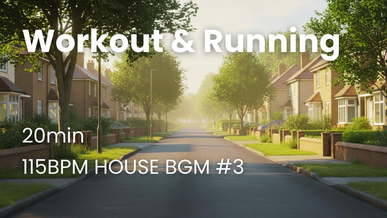 Workout & Running | 115BPM HOUSE BGM #3 (20min)