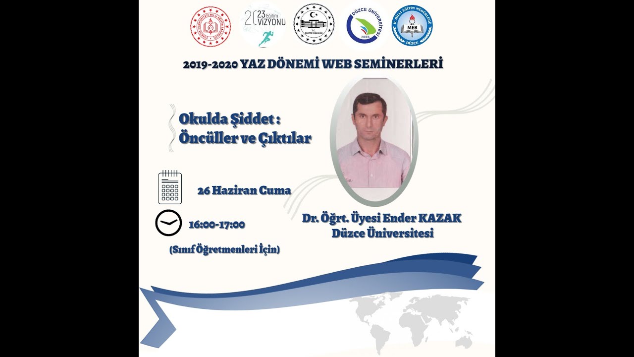 Düzce İl Milli Eğitim Müdürlüğü-Haziran Dönemi Webseminerleri-Okulda Şiddet: Öncüler ve Çıktılar