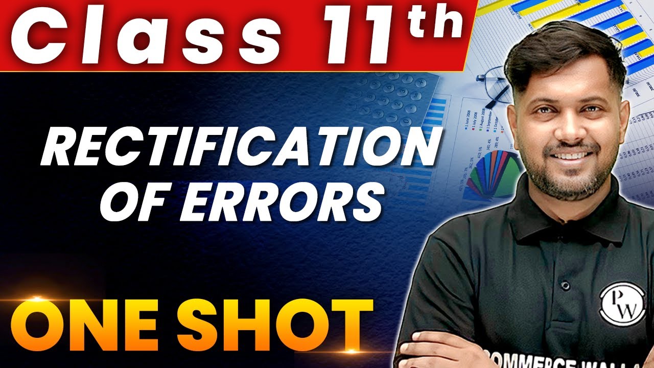 Rectification Of Errors - 1 Shot - Everything Covered | Class 11th | Accountancy 🔥