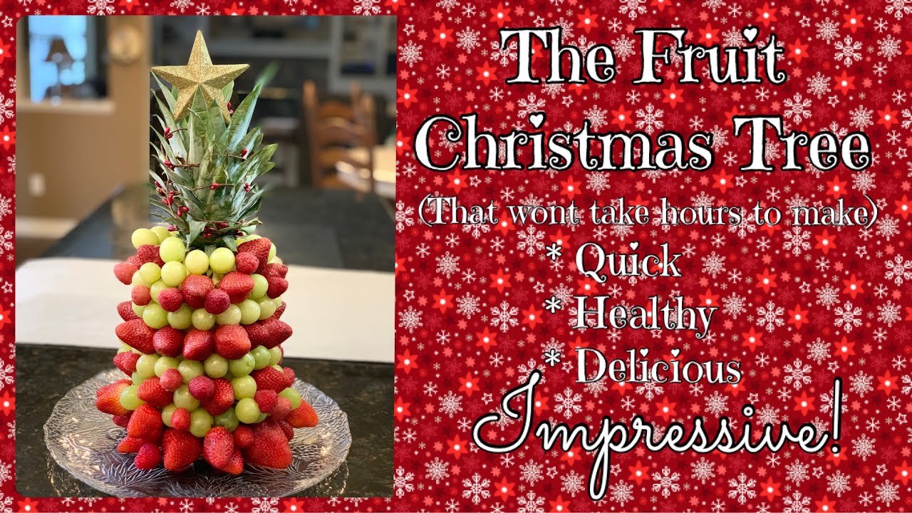 The Fruit Christmas Tree Appetizer That Won't Take 3 Hours To Make