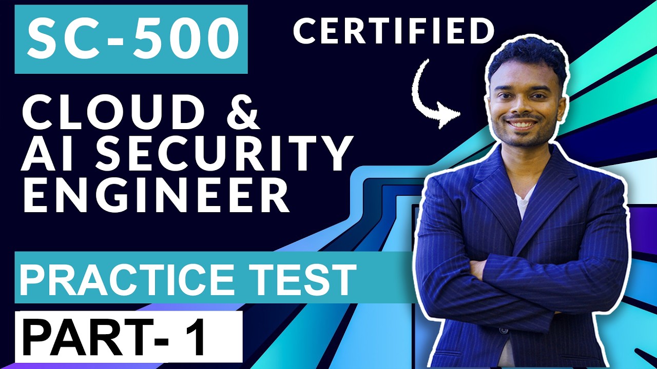 SC-500 Cloud and AI Security Engineer Practice Test : Part 1