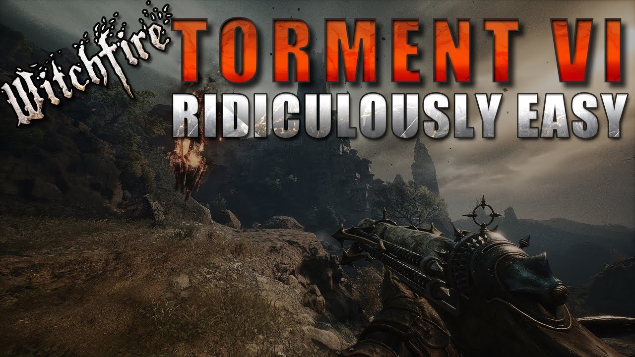 Torment VI: Ridiculously Easy Build #witchfire #torment #torment6