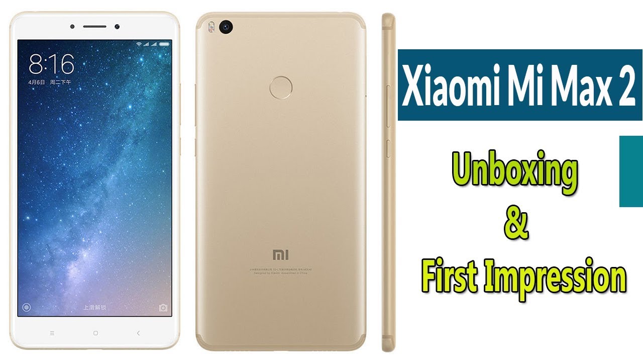 Xiaomi Mi Max 2 Bangladesh Unboxing 4GB RAM 64GB China ROM Edition 2017 | Xiaomi Mi Max 2 Gold Color