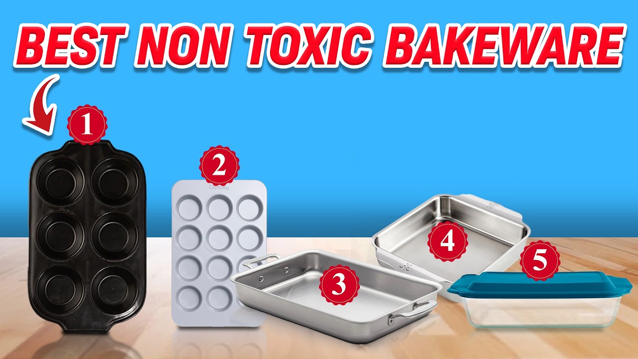 Best Non Toxic Bakeware 2025 [Detoxify Your Kitchen Now!]