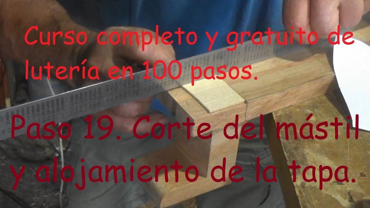 Construcción de guitarras españolas en cien pasos. Paso 19.