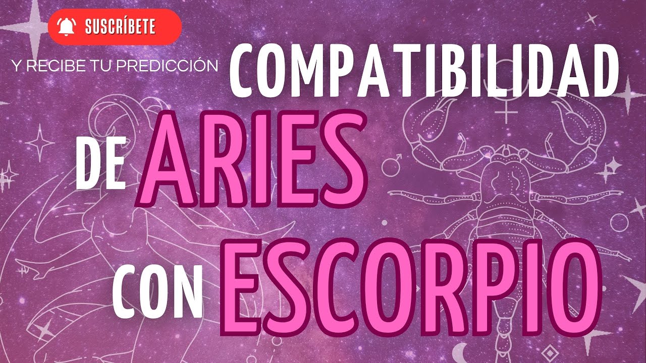 🔥 AMOR INTENSO: Aries  y Escorpio ♏♈