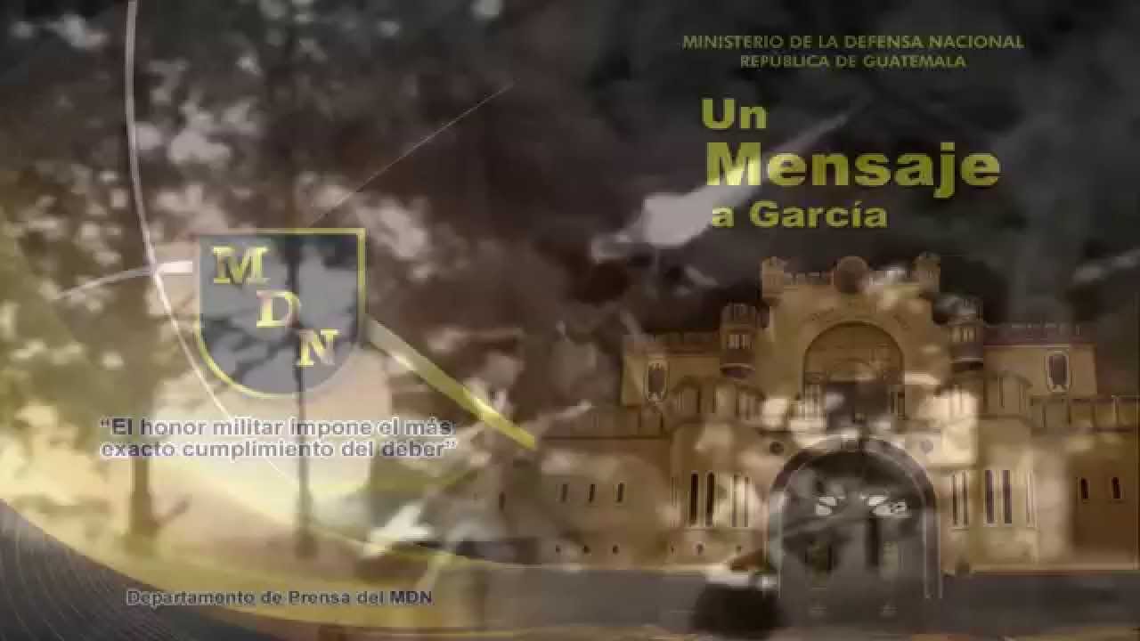 UN MENSAJE A GARCIA