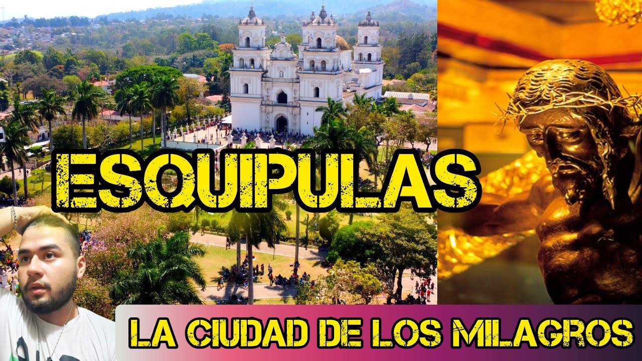LA CIUDAD DEL CRISTO NEGRO/ ESQUIPULAS/ GUATEMALA/2023