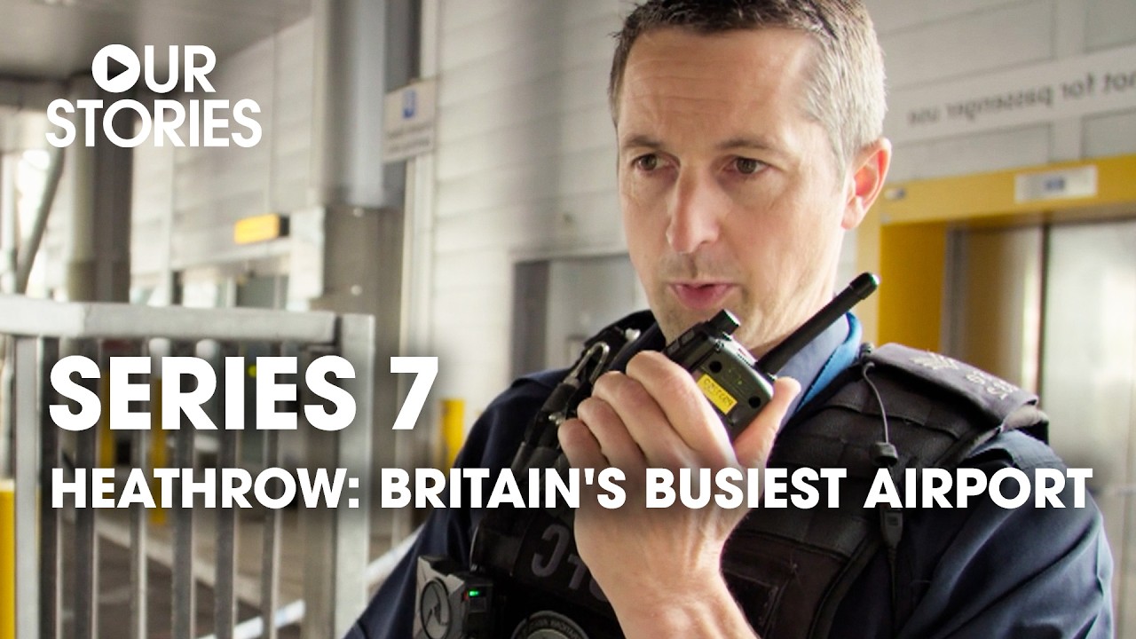 Heathrow Britain's Busiest Airport Series 7 | Our Stories