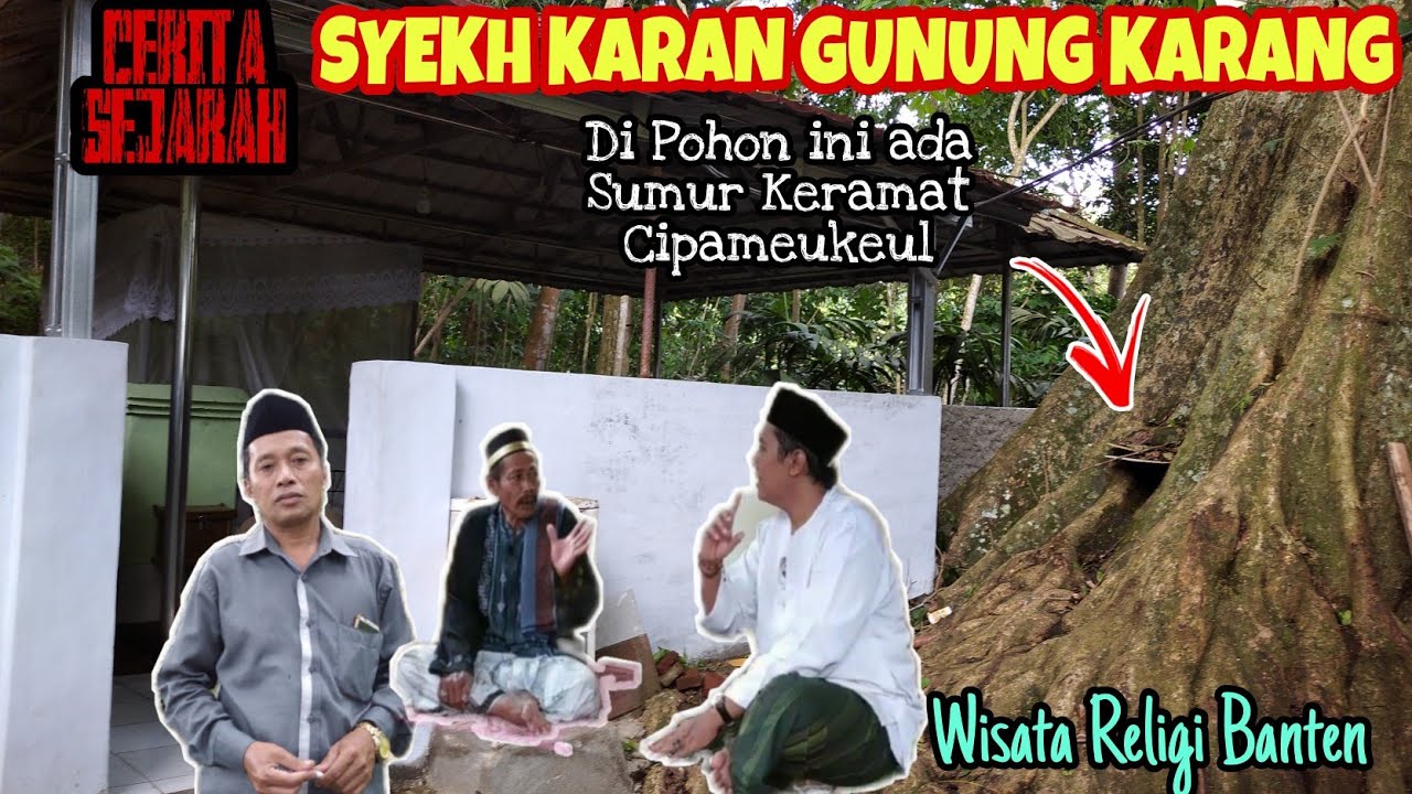 MAKAM KERAMAT SYEKH KARAN GUNUNG KARANG PANDEGLANG ⁉️ TEMPAT KERAMAT DI BANTEN.