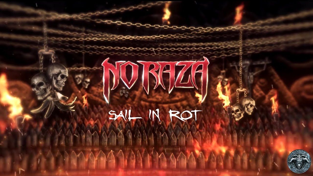 No Raza - Sail In Rot (feat. Tony Dolan of Venom Inc) [Official Lyric Video] | Noble Demon