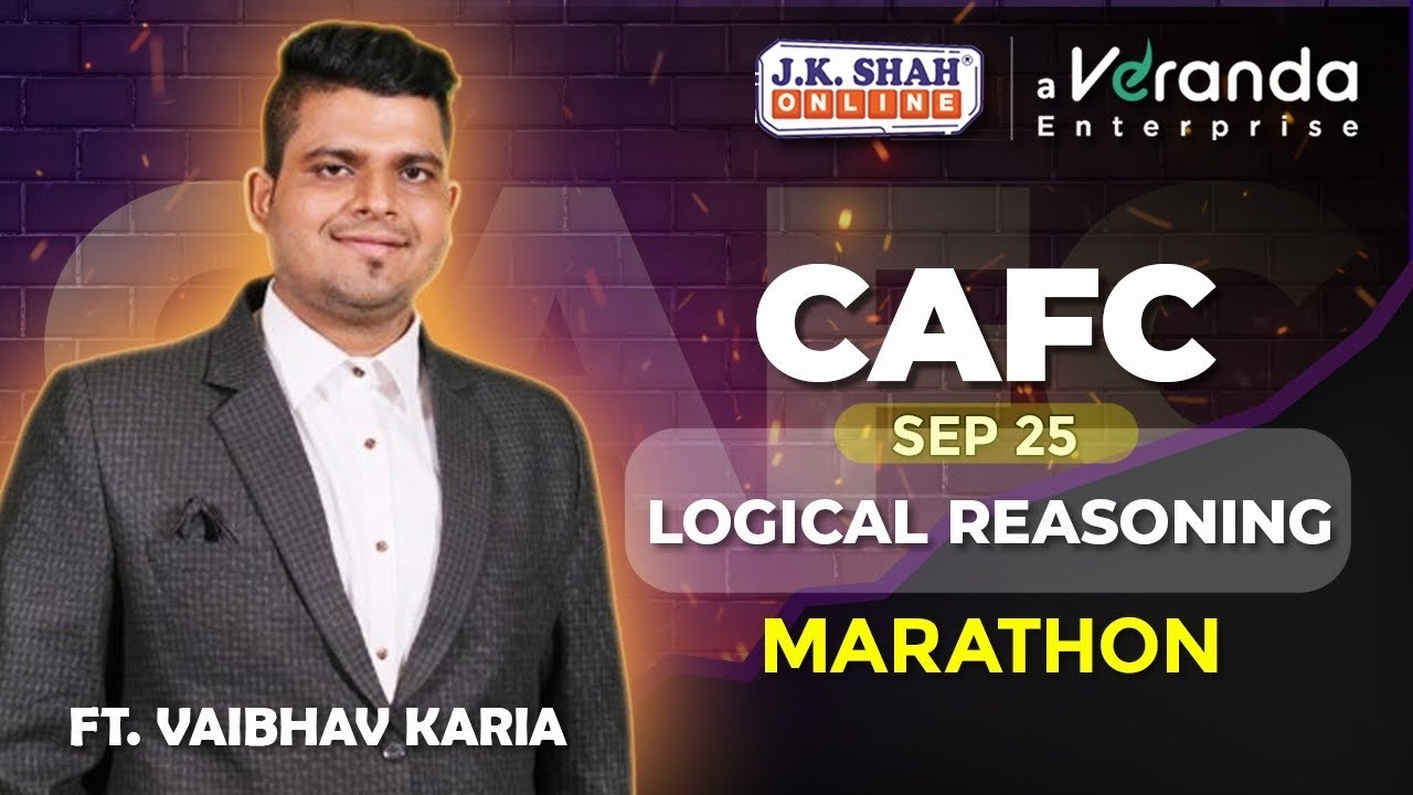 CAFC Logical Reasoning Marathon By Prof. Vaibhav Karia