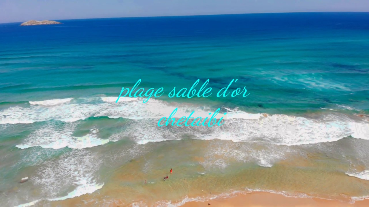 chetaibi en 4k (plage sable d'or)