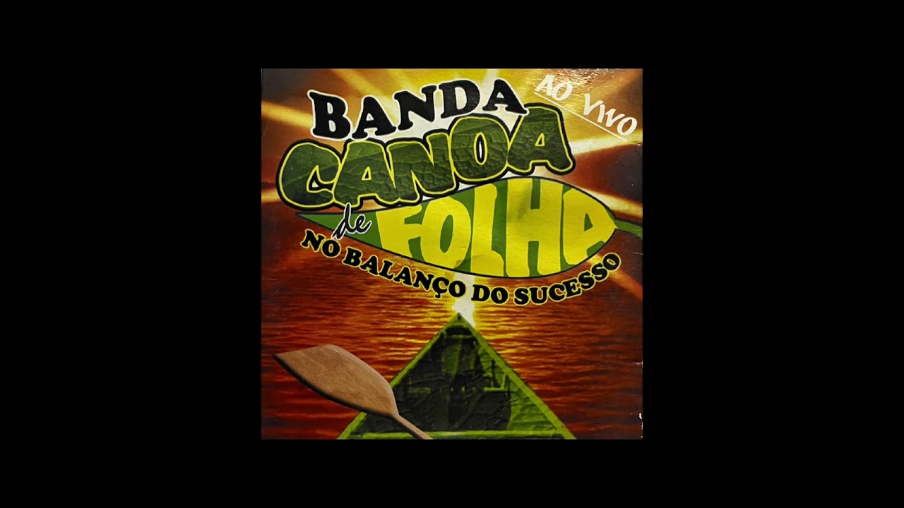 Banda Canoa de Folha - Minha sereia 