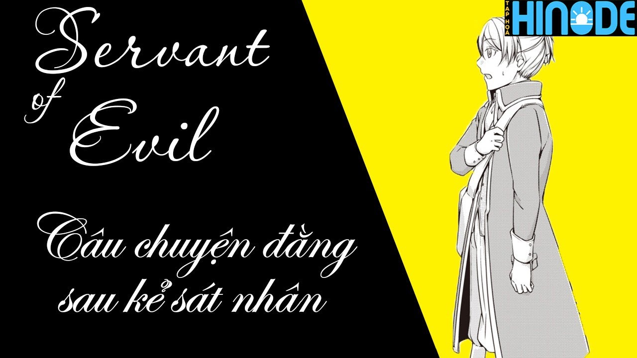 SERVANT OF EVIL: CÂU CHUYỆN ĐẰNG SAU KẺ SÁT NHÂN | CẢM NHẬN | TẠP HÓA HINODE