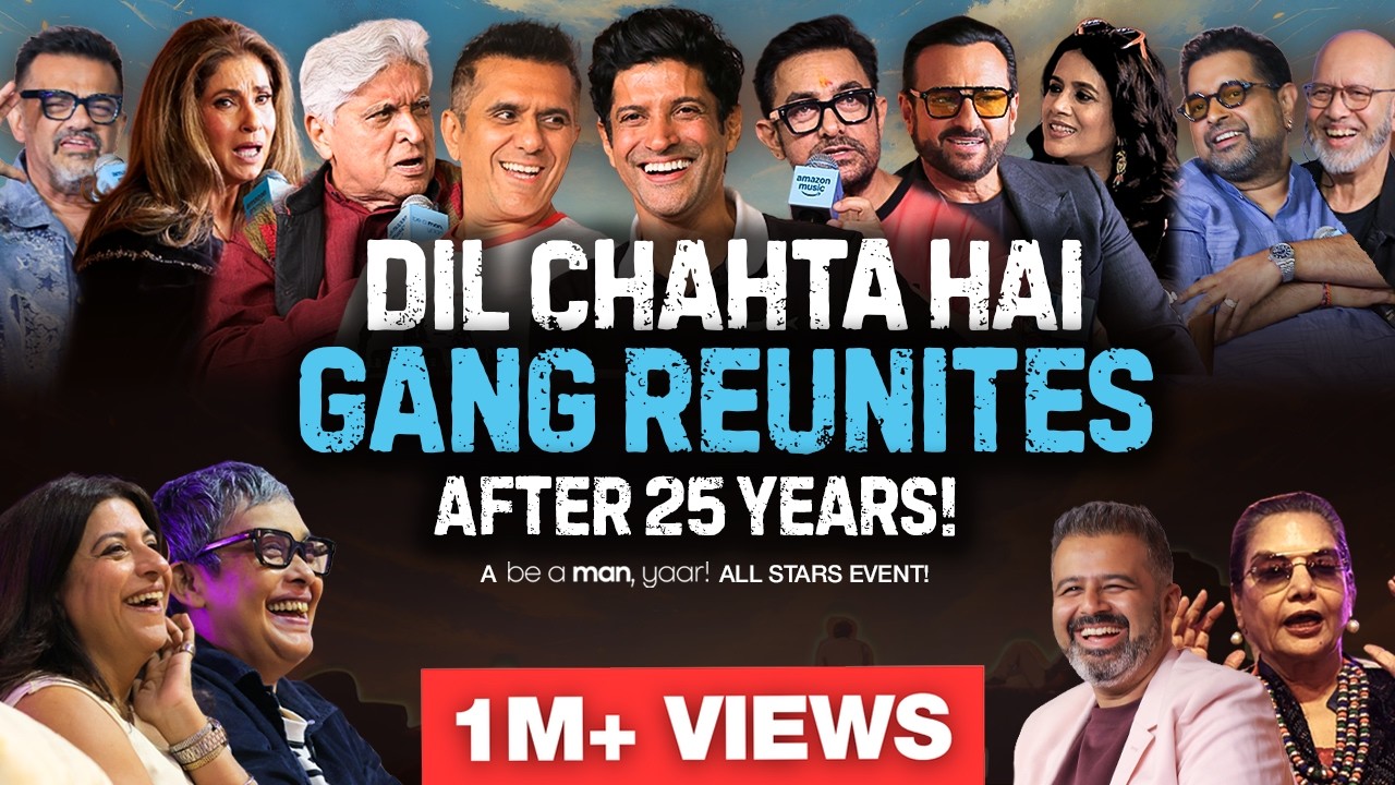 ⁠DIL CHAHTA HAI REUNION | FULL REUNION VIDEO | BE A MAN, YAAR! | NIKHIL TANEJA