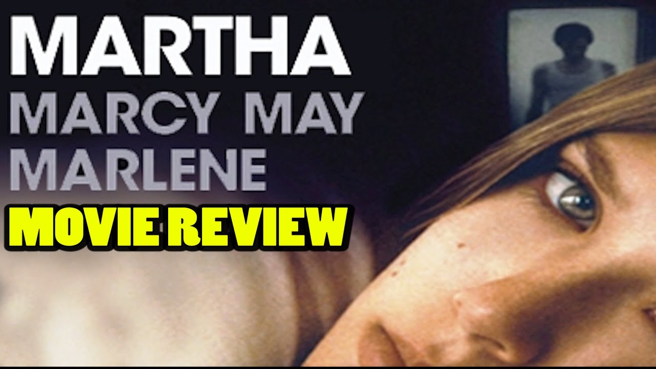Martha Marcy May Marlene (2011) | Movie Review | Cult/Trauma