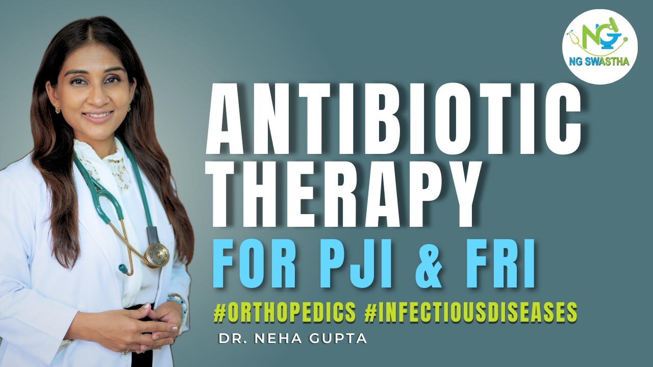 Antibiotic Therapy  for PJI & FRI I Dr. Neha Gupta #orthopedics #infectiousdiseases