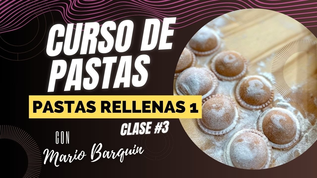 Curso de pastas - clase #3 - Pastas rellenas
