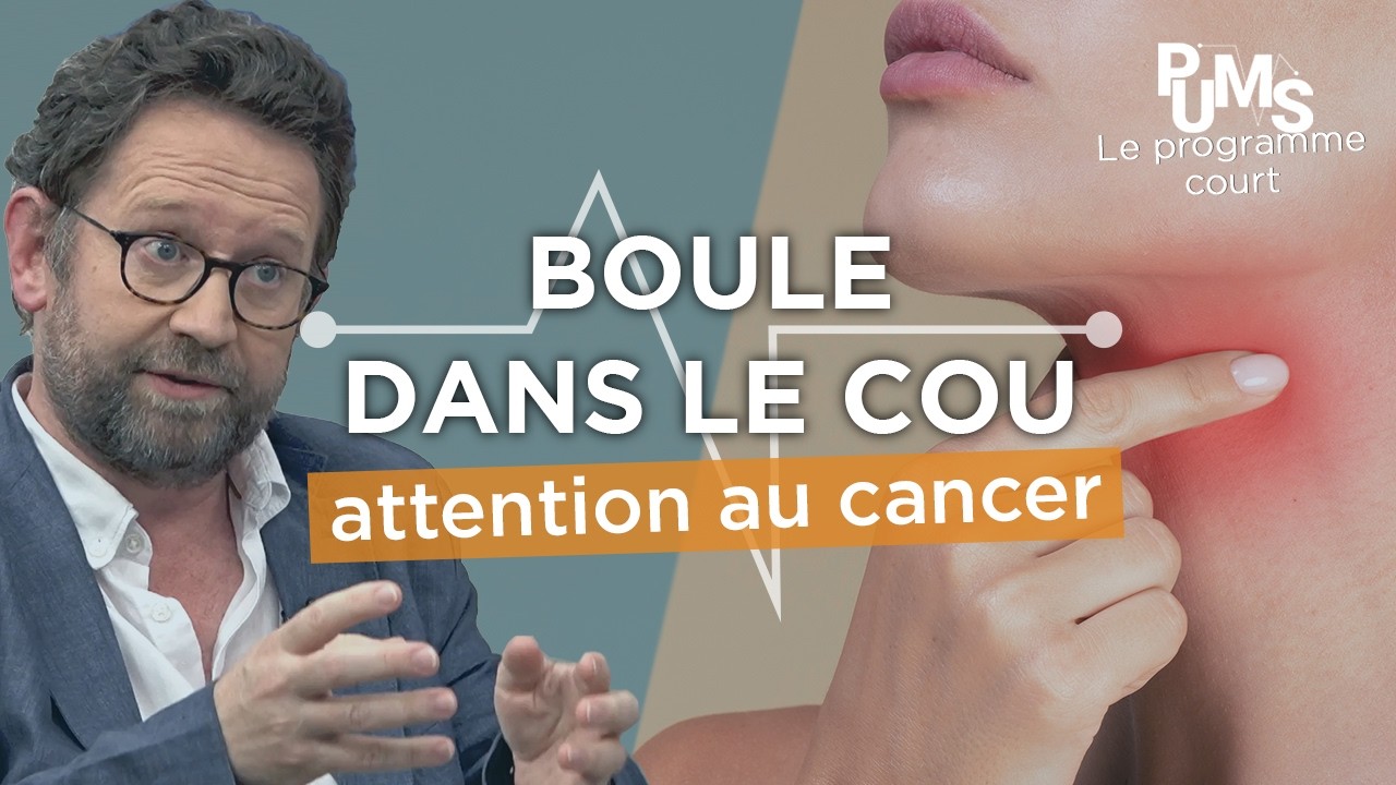 CANCER OU SIMPLE GANGLION ? Que révèle une boule dans le cou ? (+ sueur, fatigue, démangeaisons)