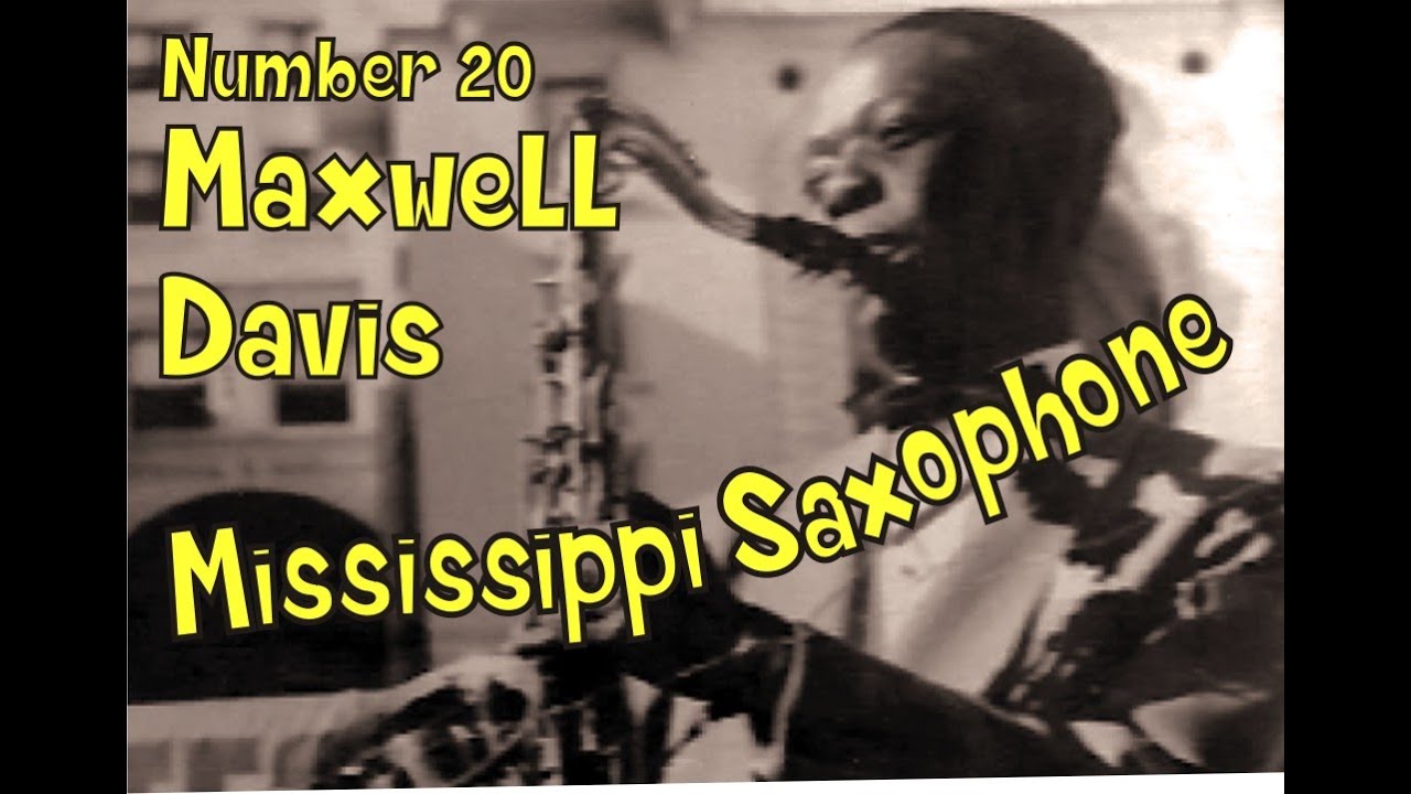 Mississippi Saxophone #20   Maxwell Davis