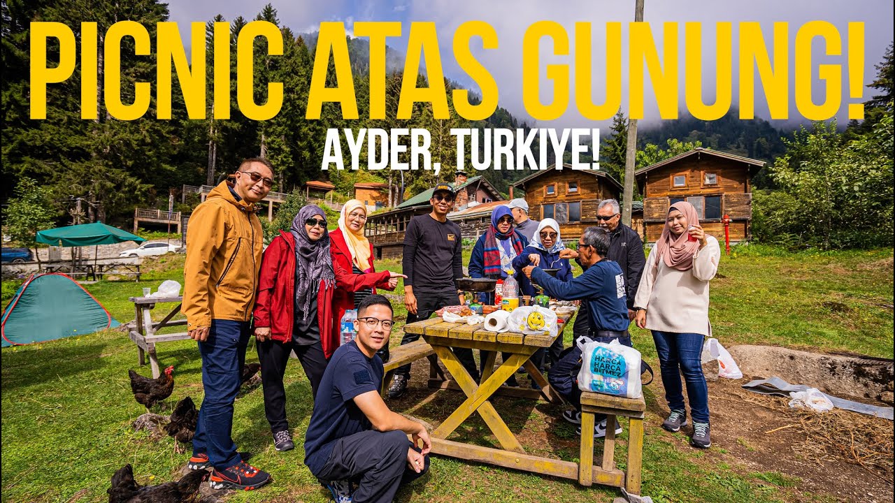 EP4 | Picnic di kawasan pergunungan Ayder, Turki!