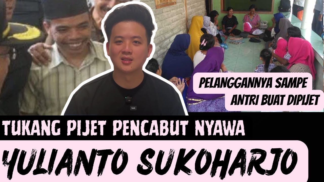15 TAHUN JADI TUKANG PIJAT TIDAK ADA YANG CURIGA | YULIANTO