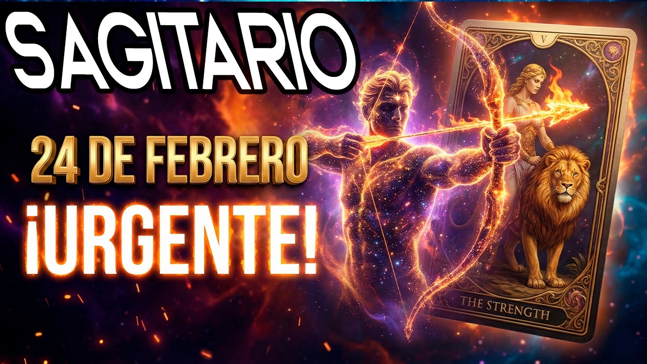 ¡SAGITARIO: ¡ALERTA ROJA! 🚨 Lo que nadie se atreve a decirte del 24 de FEBRERO 🏹 😱✨🔥💰