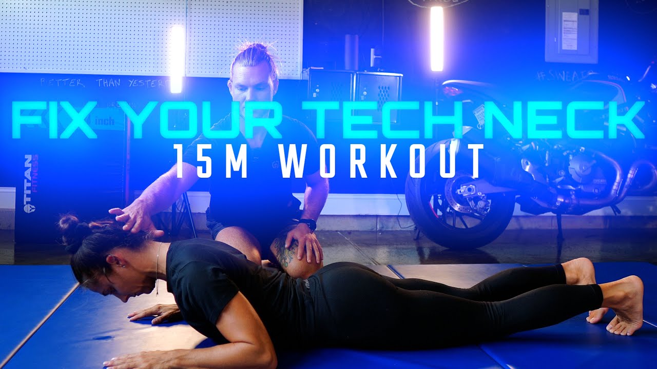 15m Tech Neck Fix Workout