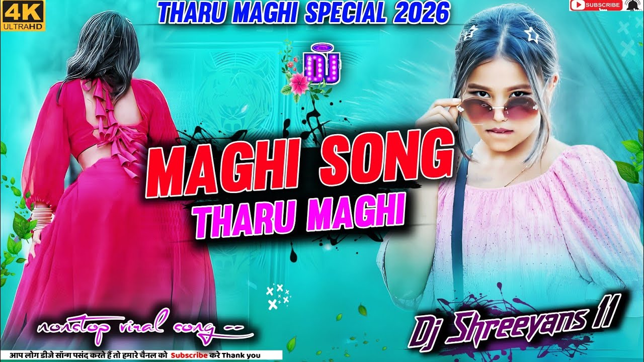2026 Maghi special Tharu song_-_new Tharu Song_-_2026 tharu maghi song_dj Shreeyans11
