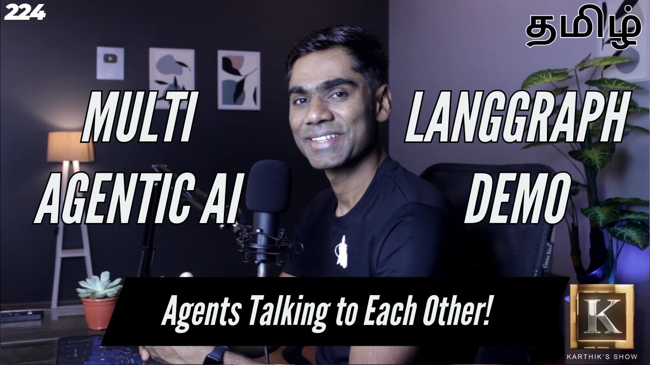 Multi-Agent AI in Action: How Agents Collaborate Using LangGraph Demo in Tamil | Karthik's Show