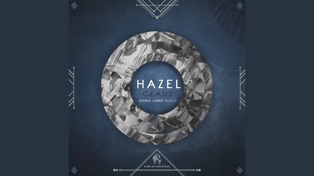 Hazel (Chris Luno Remix)