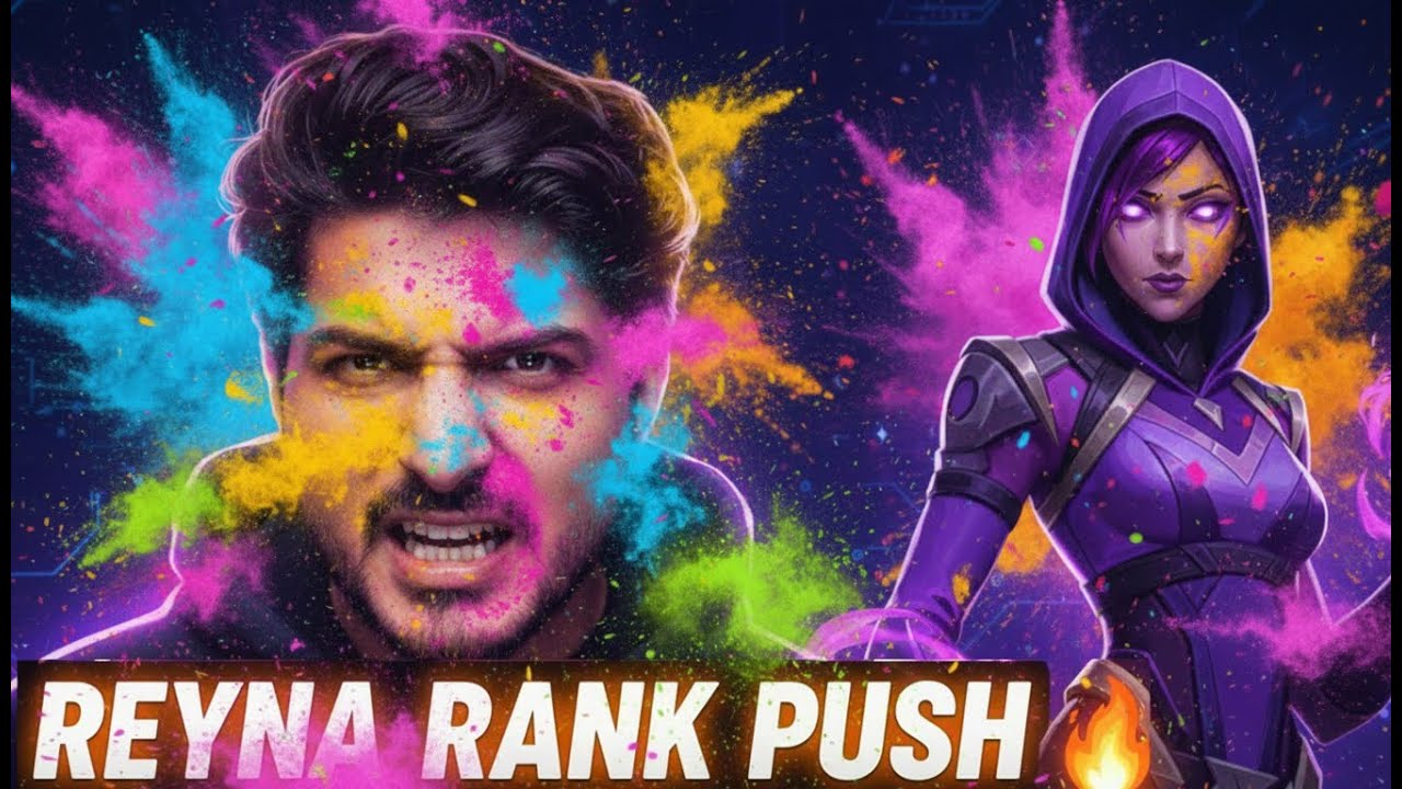 🔥 HOLI Vibes ONLY WITH REYNA??? 🏆 #VALORANT