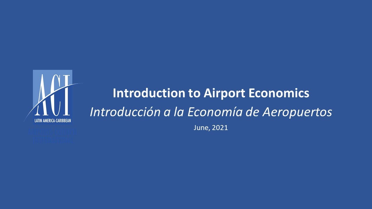 ACI-LAC Webinar: Introduction to Airport Economics