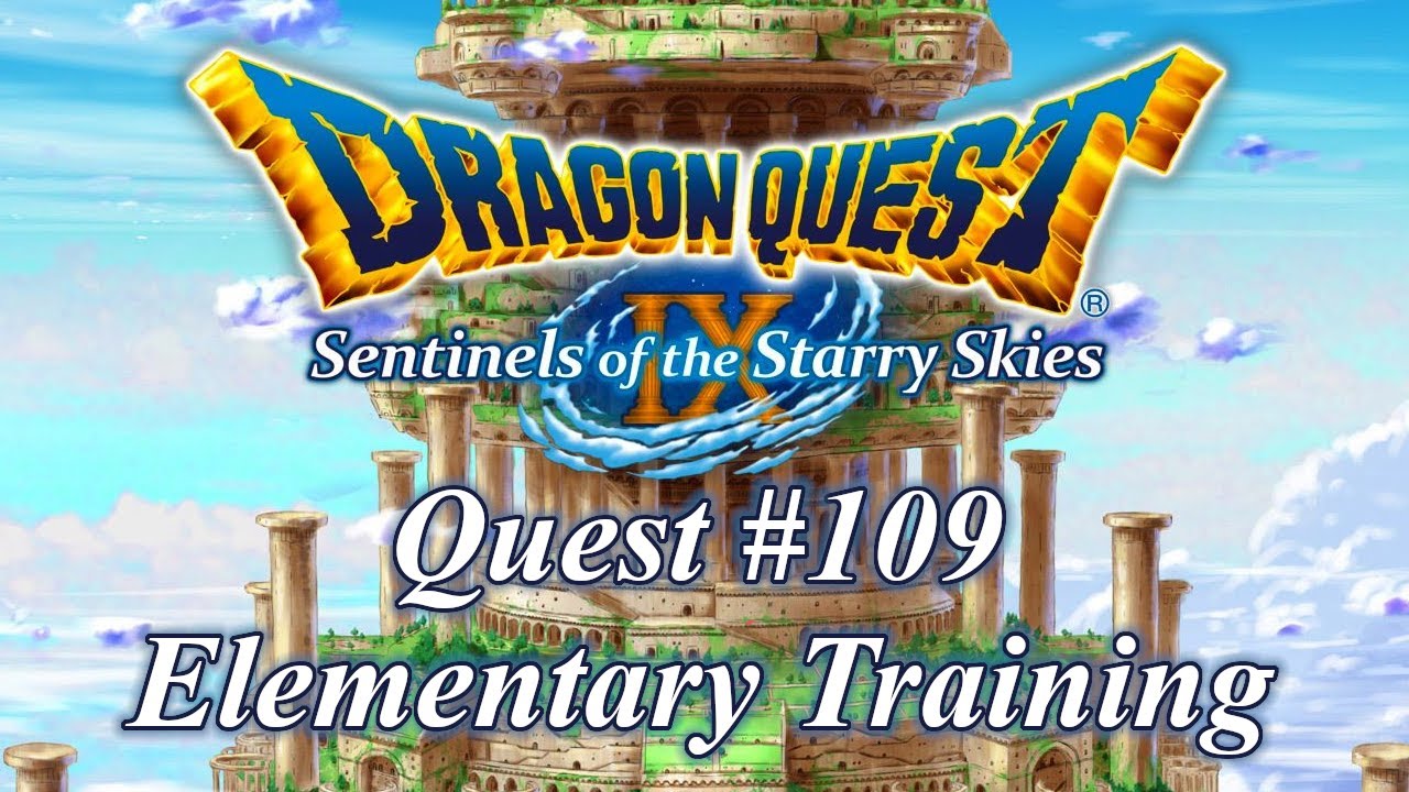 Quest No. 109: Elementary Training - Dragon Quest IX