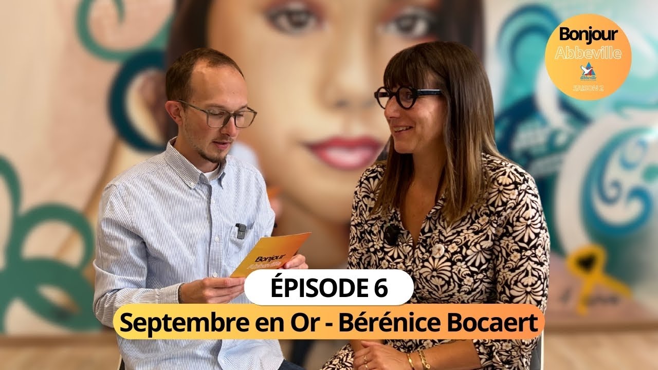 Bonjour Abbeville – Épisode 6/Saison 2 :  Septembre en Or & La Florentine