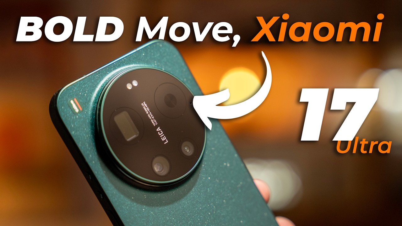 Xiaomi 17 Ultra – Xiaomi Changed the Formula