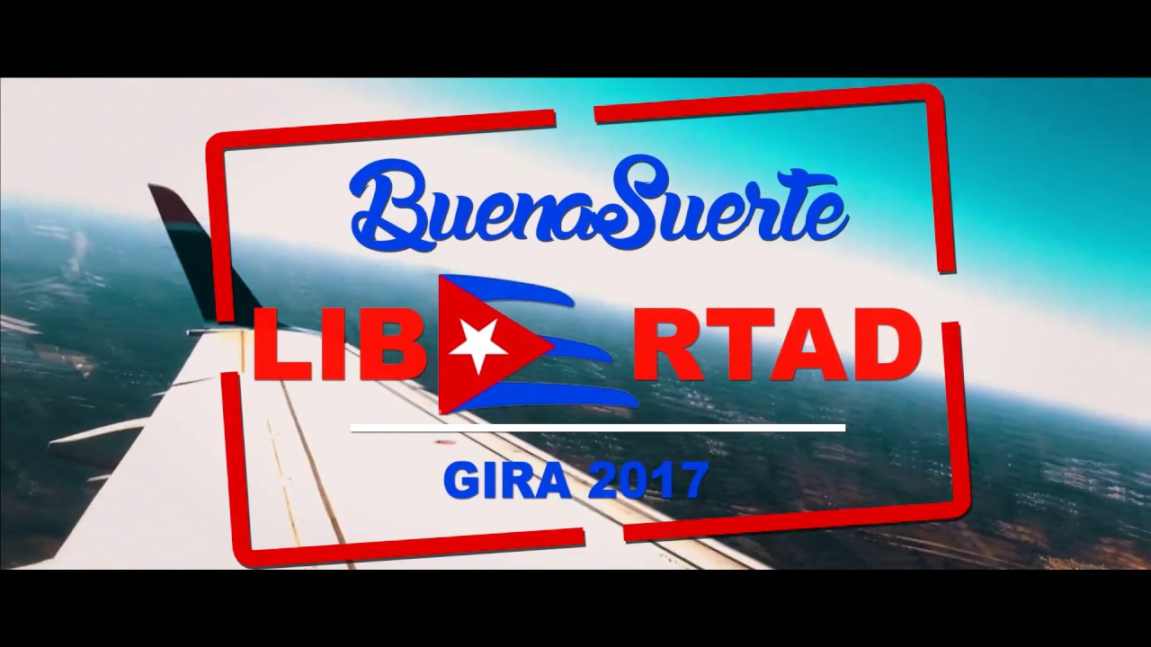 BUENASUERTE A CUBA - ÉPISODE 30 - LIBERTAD TOUR 2017