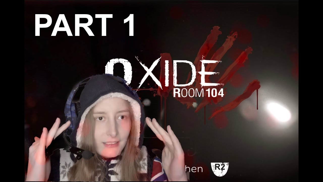 Let's Play OXIDE ROOM 104 PART 1 - Ein Griff ins Klo...