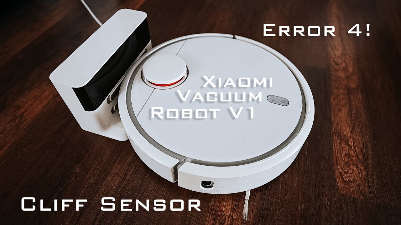 Xiaomi Vacuum Robot V1 - Cliff Sensor Error 4