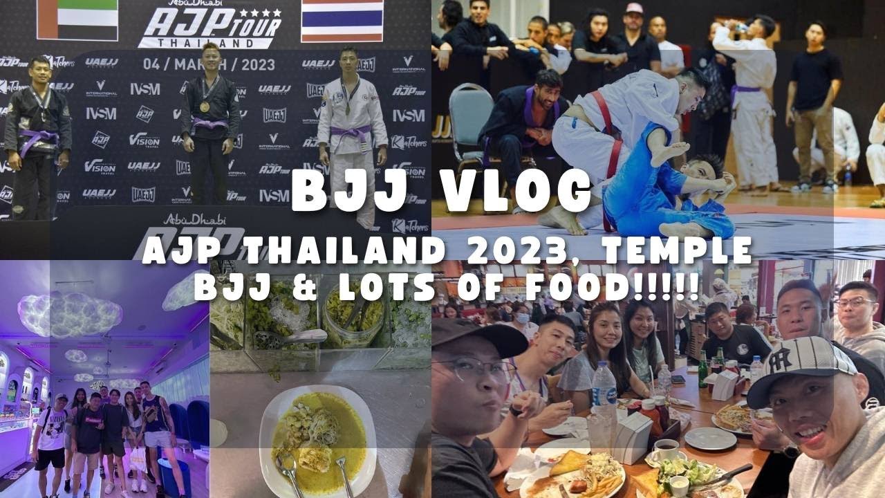 Travel & BJJ Vlog: AJP Thailand 2023, Temple BJJ & Lots Of Food!!!!!