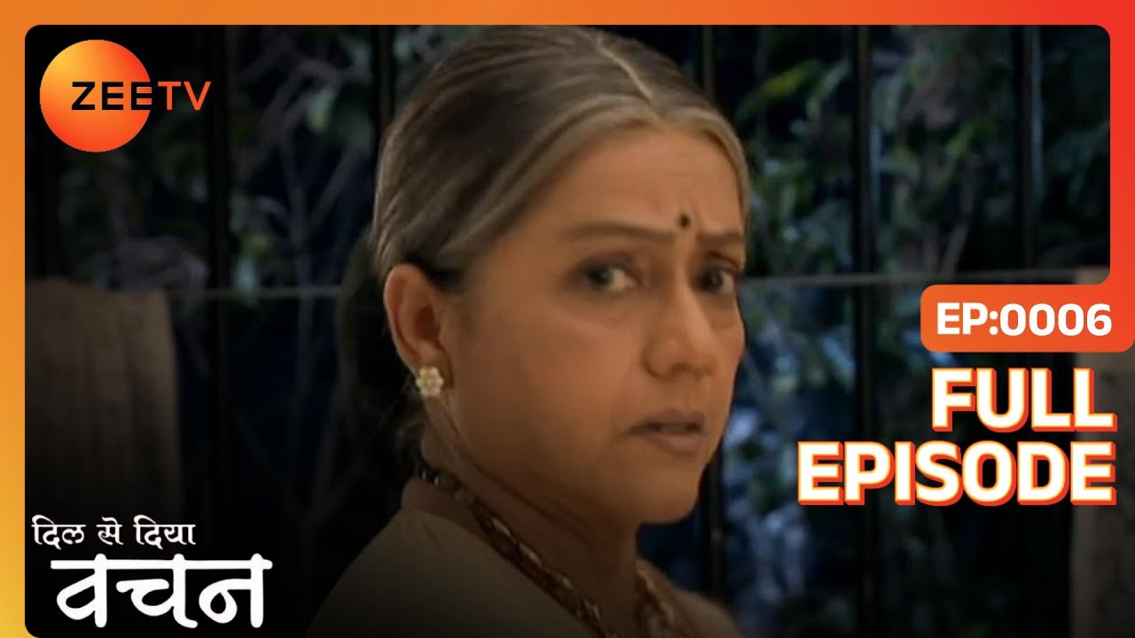 EP 6Dil Se Diya Vachan - Индийское телешоу хинди - Же ТВ