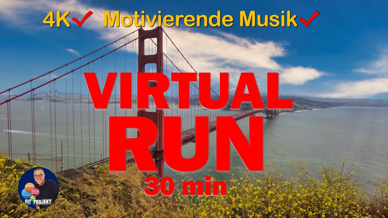 Virtual run 4k für Laufband und Crosstrainer mit motivierender Musik | Golden Gate Bridge | 30 min