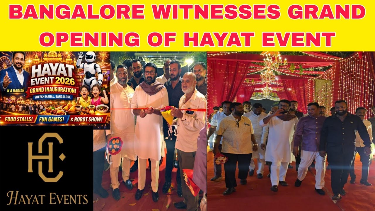 Grand Inauguration of Hayat Event 2026 at Sheesh Mahal Palace Ground | N A Harish | Bangalore