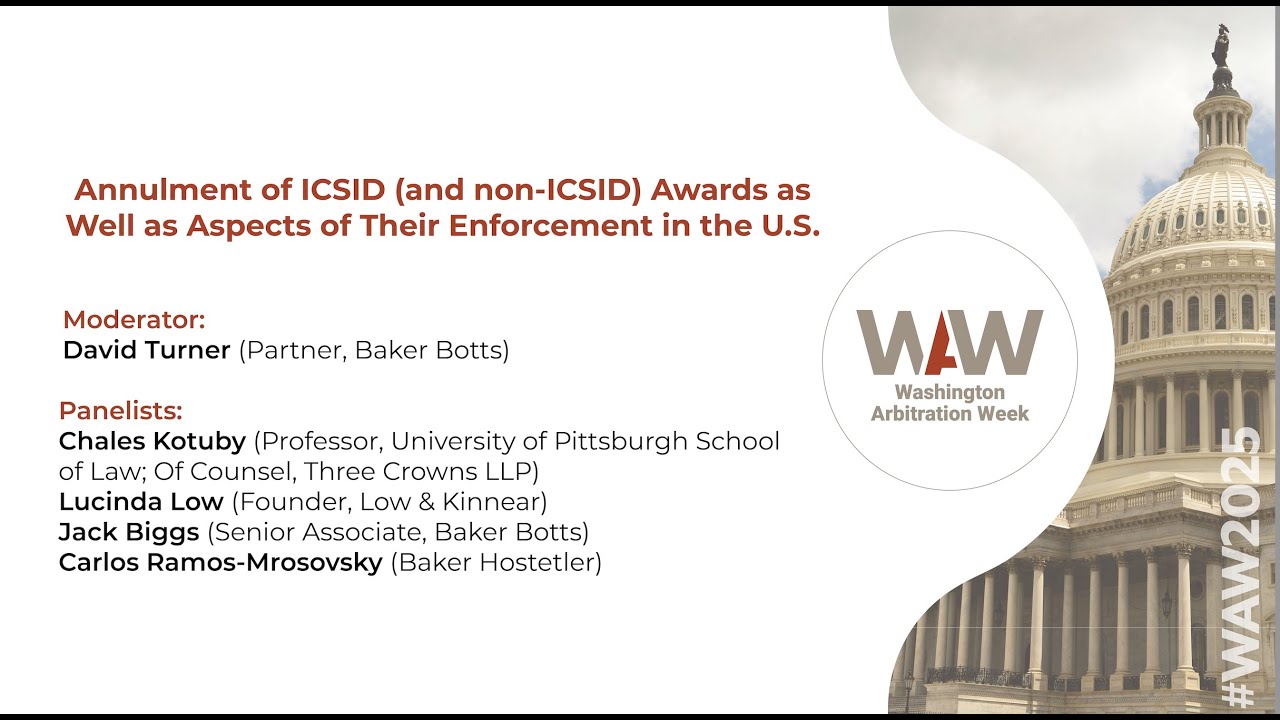 Annulment of ICSID (and non-ICSID) Awards as Well as Aspects of Their Enforcement in the U.S.