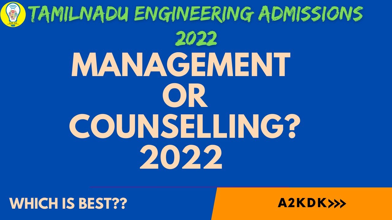 TNEA2022 Management or Counselling? Which is Best?